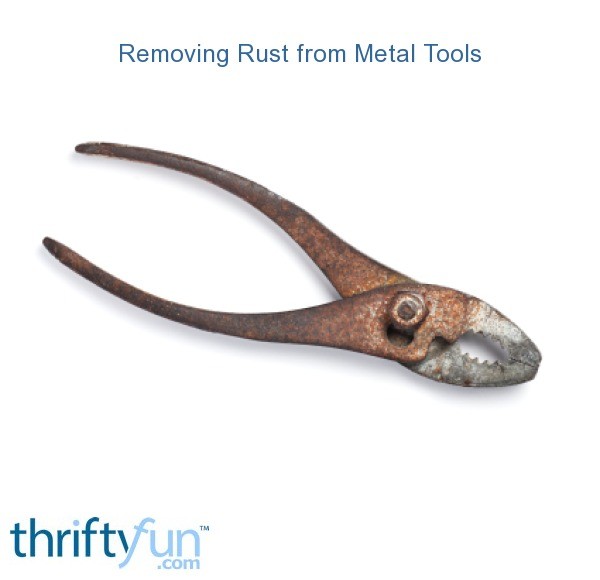 Remove Rust From Metal Tools