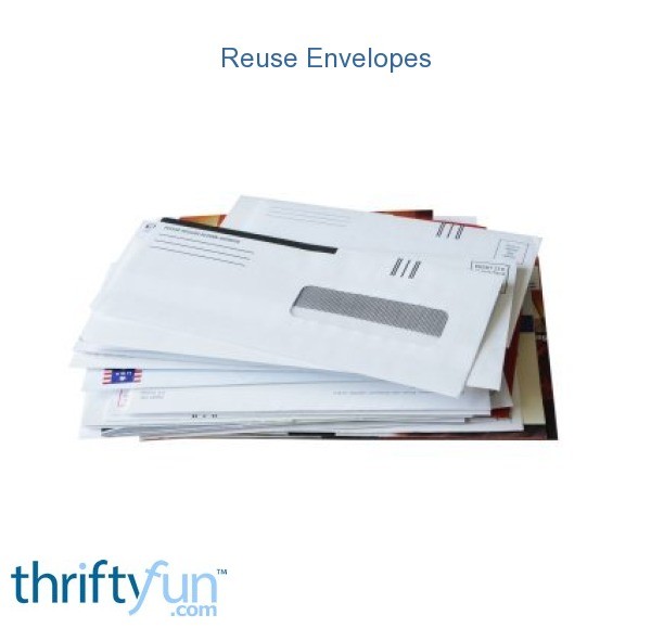Reusing Envelopes ThriftyFun