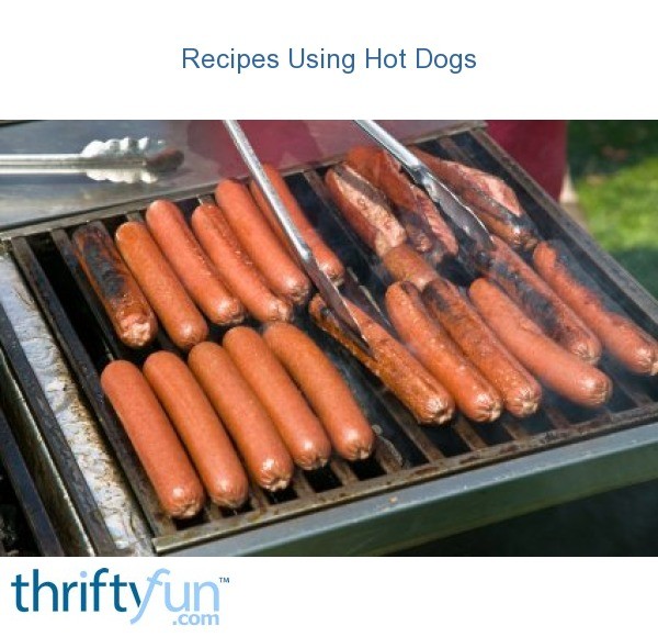 Recipes Using Hot Dogs