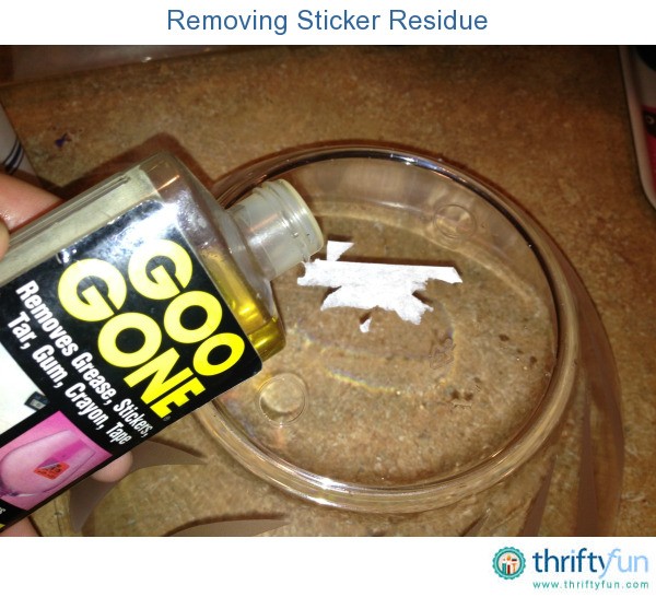 Removing Sticker Residue ThriftyFun