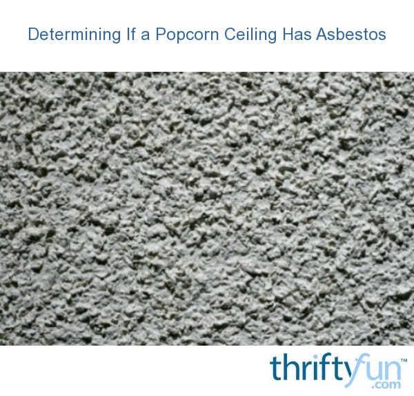 Asbestos Asbestos In Popcorn Ceilings