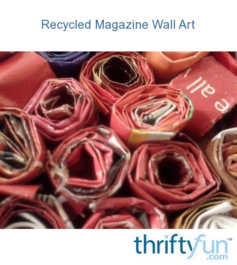 Recycled Magazine Wall Art | ThriftyFun