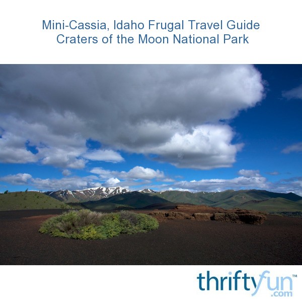 MiniCassia, Idaho Frugal Travel Guide ThriftyFun
