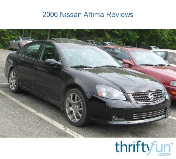 Consumer reviews 2006 nissan altima #3