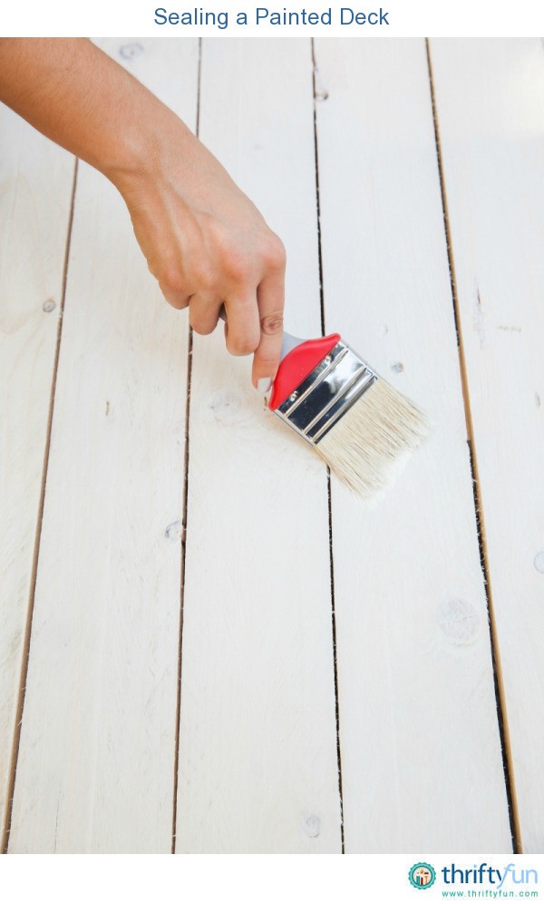 Sealing a Painted Deck ThriftyFun