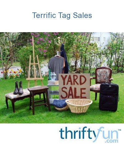 Terrific Tag Sales | ThriftyFun