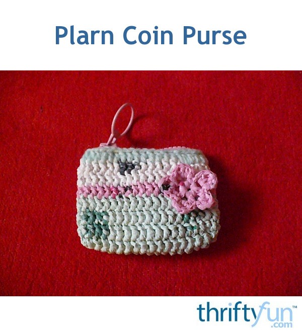 Plarn Coin Purse | ThriftyFun