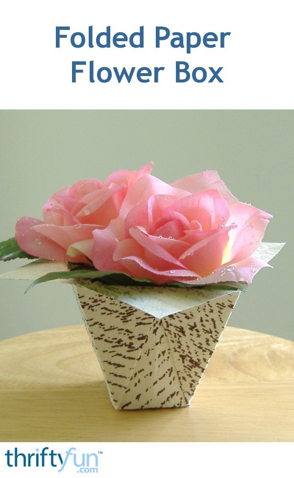 Folded Paper Flower Box ThriftyFun