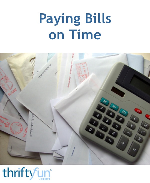 Paying Bills on Time | ThriftyFun