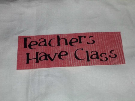 Teachers Have Class written on Red paper