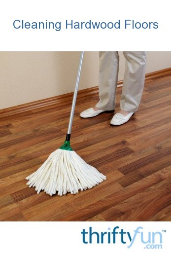 Cleaning Hardwood Floors Thriftyfun