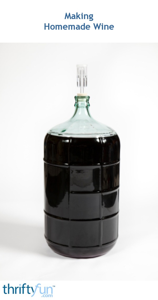 Making Your Own Wine ThriftyFun