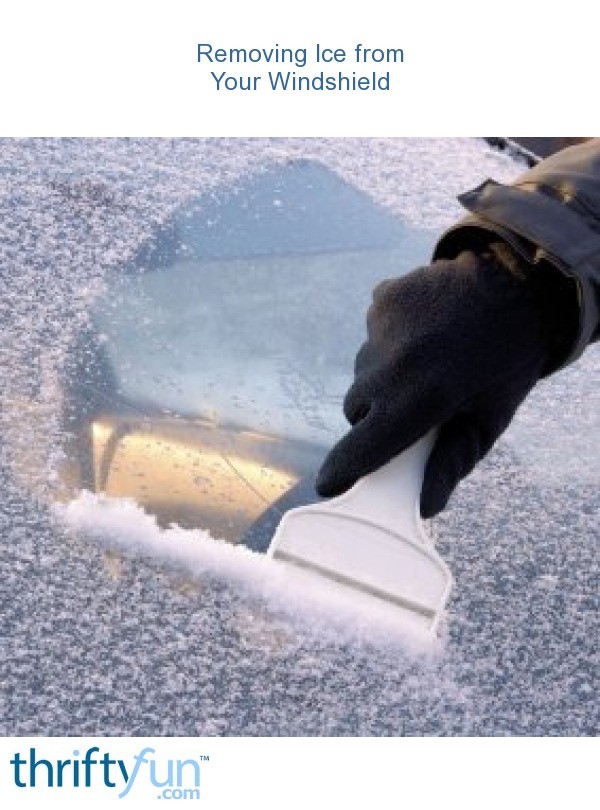 Removing Ice from Your Windshield ThriftyFun
