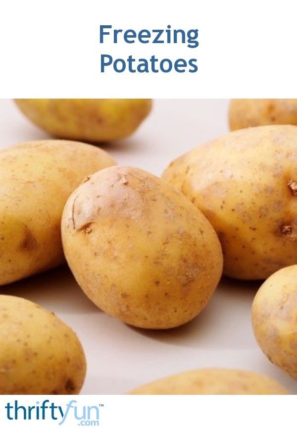 Freezing Potatoes ThriftyFun