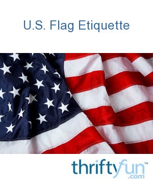 U.s. Flag Etiquette 