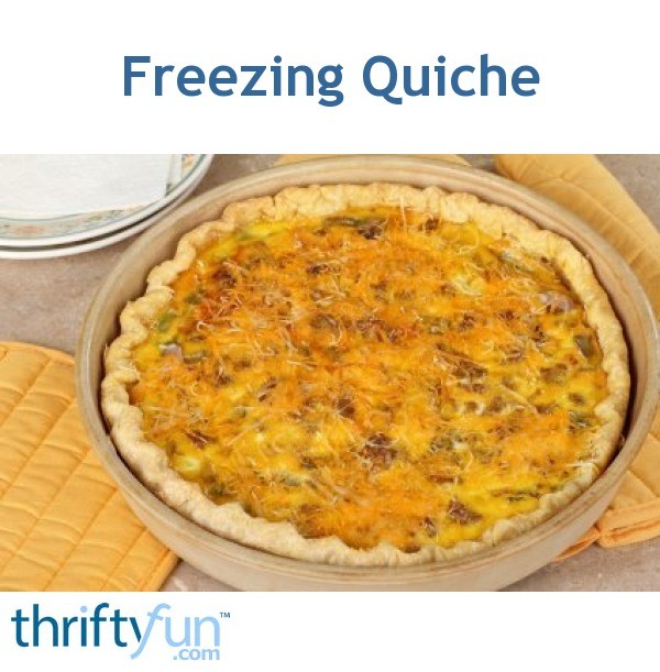 Freezing Quiche? ThriftyFun