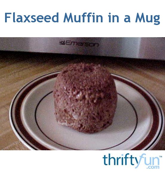 Flaxseed Muffin in a Mug Recipe ThriftyFun