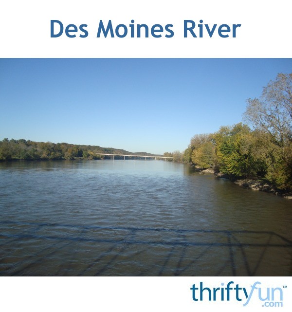 Des Moines River (Bentonsport, IA) | ThriftyFun