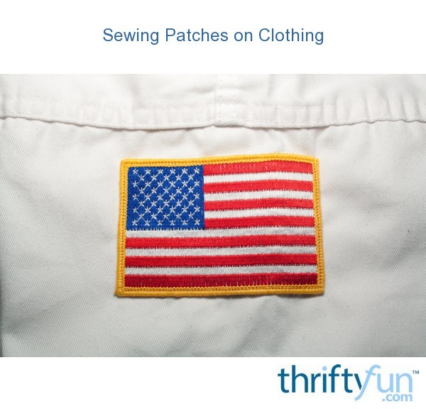 Sewing Patches on Clothing ThriftyFun