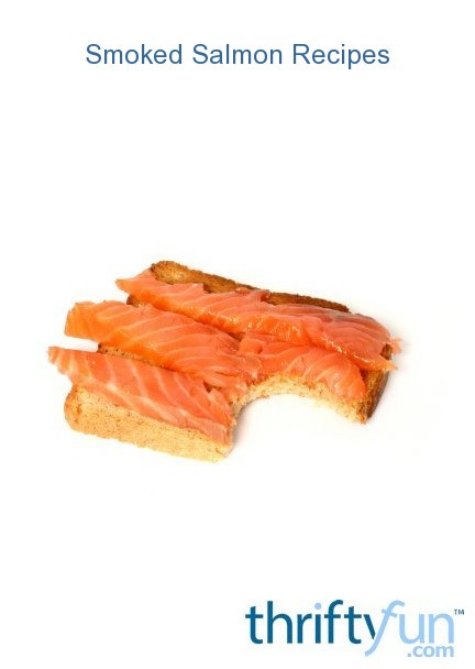 Smoked Salmon Recipes | ThriftyFun