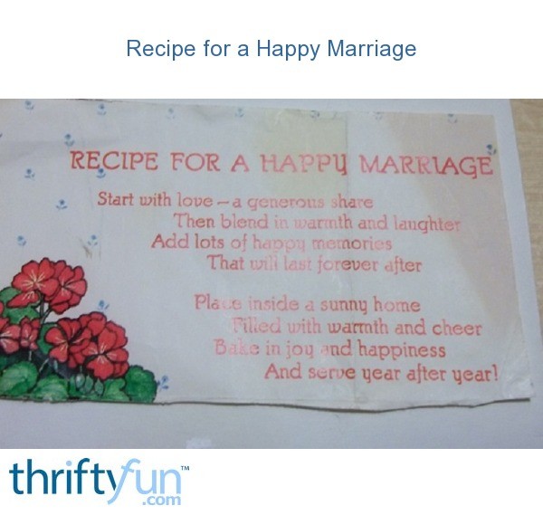 Recipe for a Happy Marriage  ThriftyFun