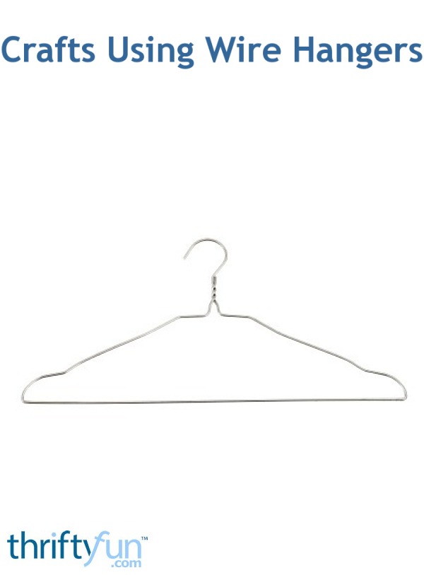 Crafts Using Wire Hangers ThriftyFun