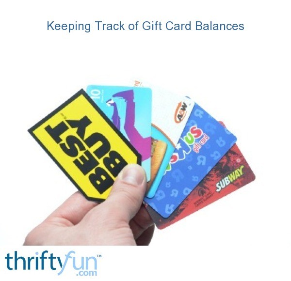 Keeping Track of Gift Card Balances ThriftyFun