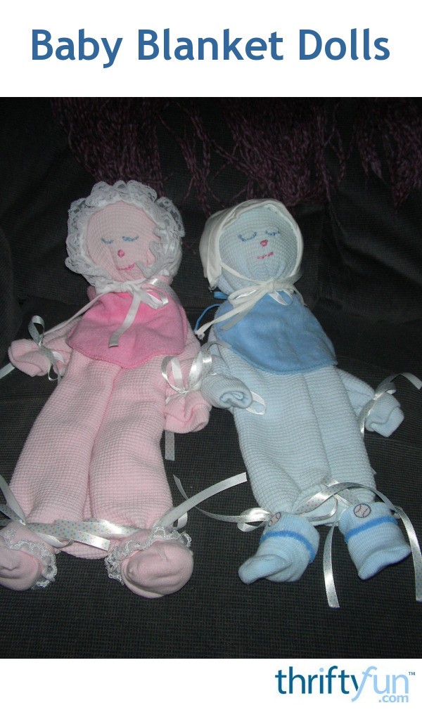 Baby Blanket Dolls ThriftyFun