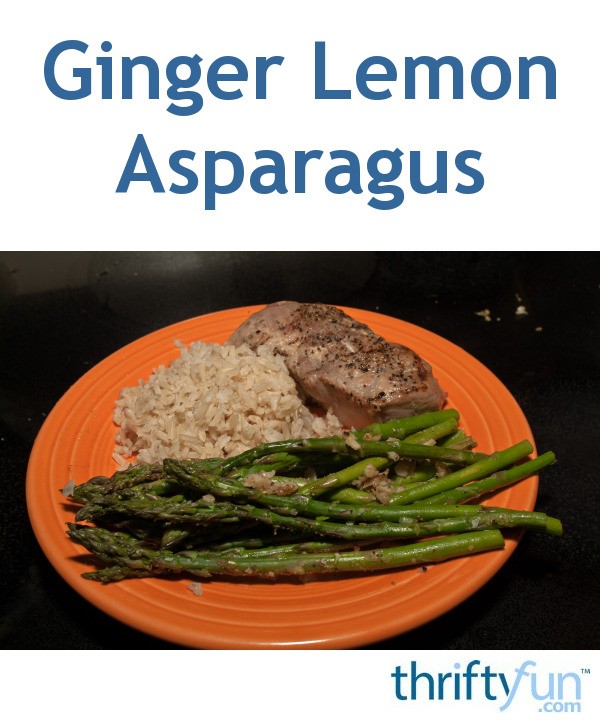 Ginger Lemon Asparagus ThriftyFun