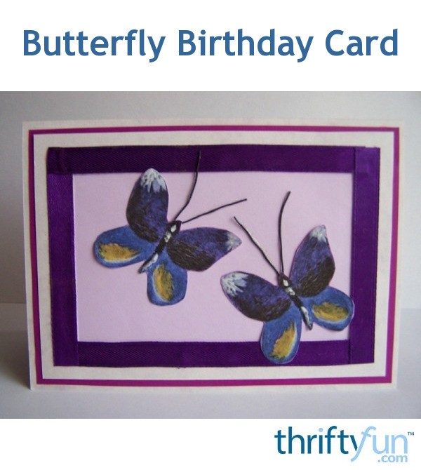 Butterfly Birthday Card | ThriftyFun