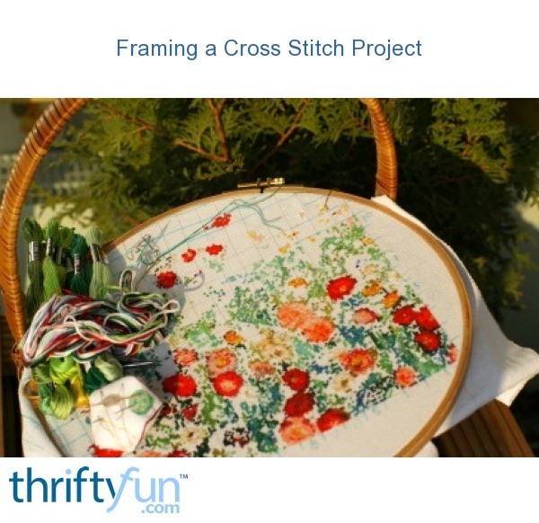 Framing a Cross Stitch Project ThriftyFun