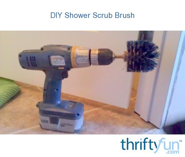 DIY Shower Scrub Brush ThriftyFun