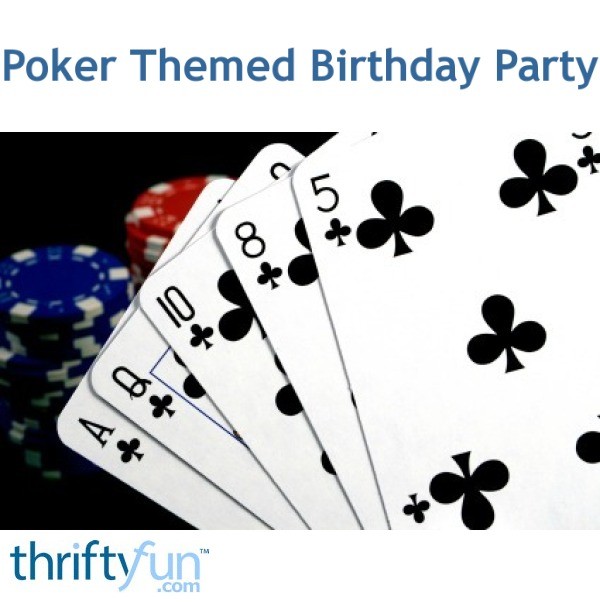 Poker Themed Birthday Party | ThriftyFun