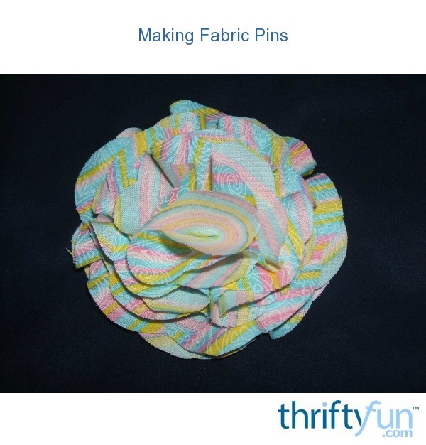 Making Fabric Pins ThriftyFun