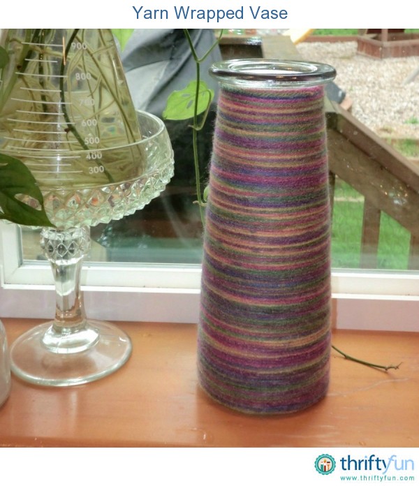 Making a Yarn Wrapped Vase ThriftyFun