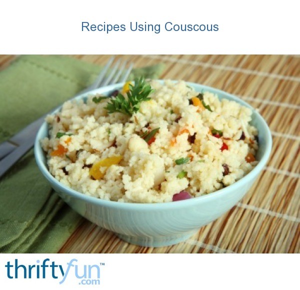 Recipes Using Couscous ThriftyFun