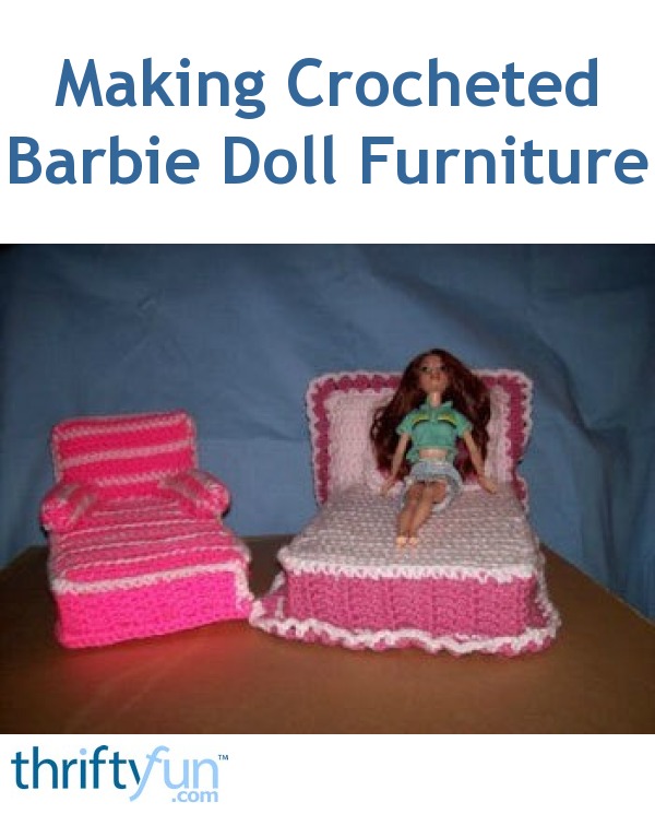 Making Crocheted Barbie Doll Furniture | ThriftyFun