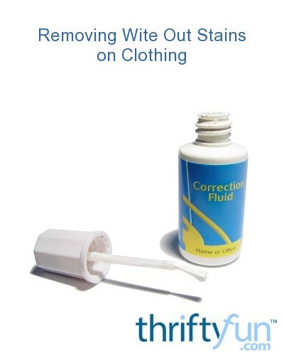Removing White Out Stains on Clothing | ThriftyFun