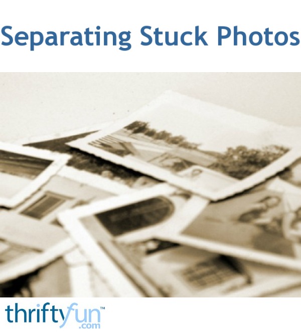 Separating Photos That are Stuck Together ThriftyFun