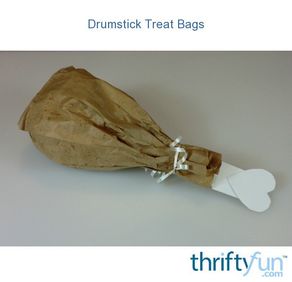 Drumstick Treat Bags ThriftyFun