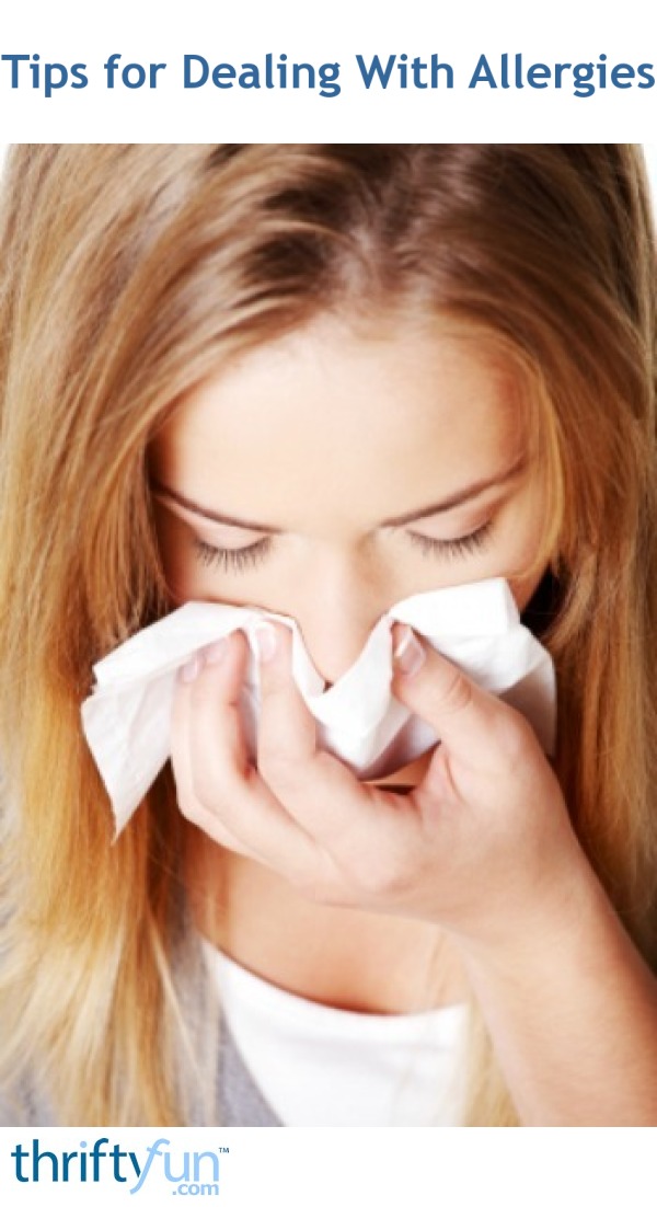 Dealing With Allergies | ThriftyFun
