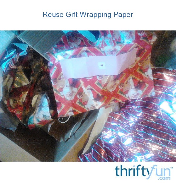 Reuse Gift Wrapping Paper ThriftyFun