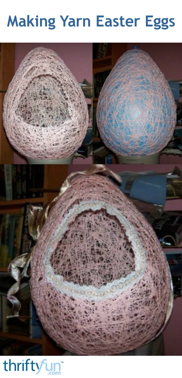 Making Yarn Easter Eggs Thriftyfun Making Yarn Easter Eggs Thriftyfun