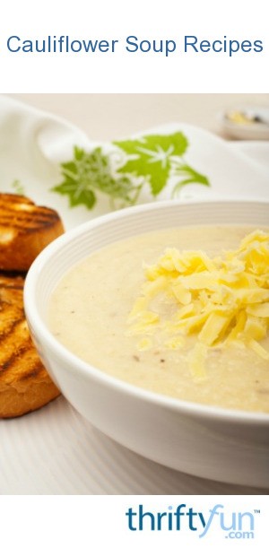 Cauliflower Soup Recipes ThriftyFun   Cauliflower Soup Recipes Fancy1 