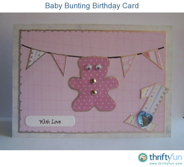 Baby Bunting Birthday Card ThriftyFun