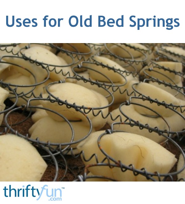 Uses For Old Bed Springs ThriftyFun   Old Bed Springs Fancy3 