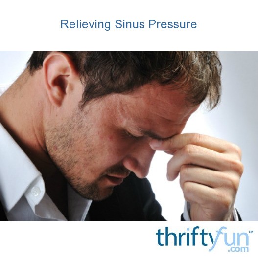 Relieving Sinus Pressure | ThriftyFun