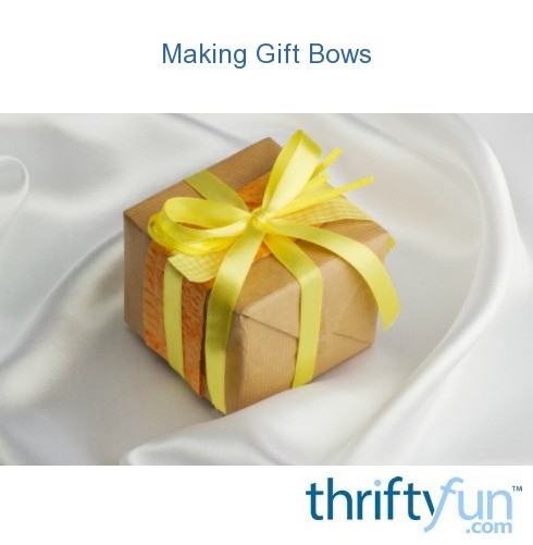 Making Bows for Gifts ThriftyFun