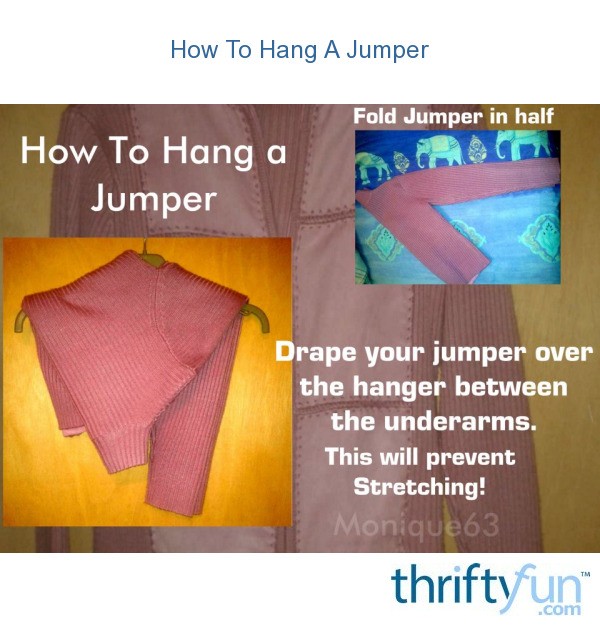 How To Hang A Jumper ThriftyFun