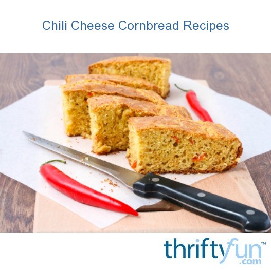 Chili Cheese Cornbread Recipes ThriftyFun